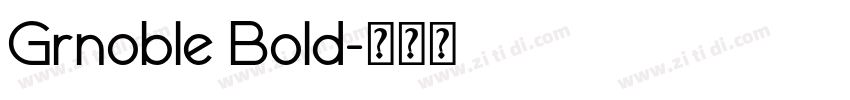 Grnoble Bold字体转换
